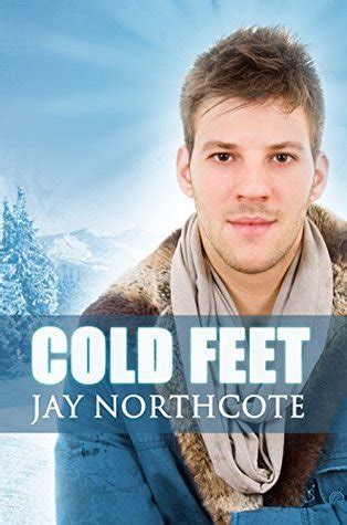 Cold Feet By Jay Northcote Goodreads