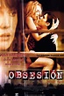 Obsesión - Película 2004 - SensaCine.com