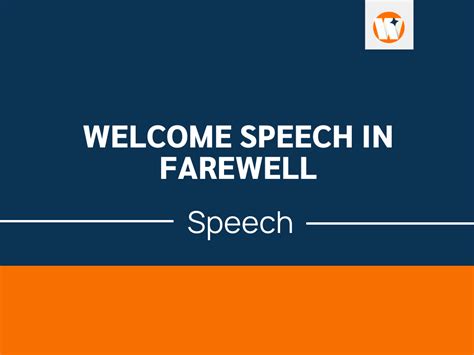 Welcome Speech In Farewell 4 Templates