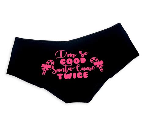 im so good santa came twice christmas panties sexy funny etsy