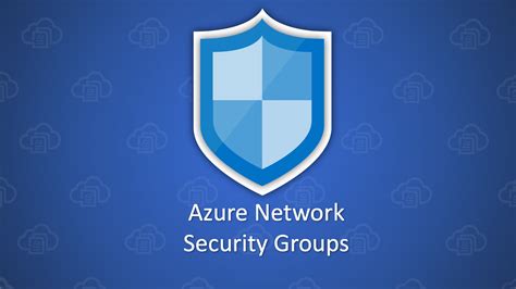 Securing Azure Virtual Machines Using Network Security Groups Nsgs