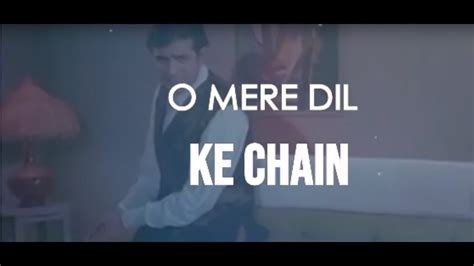 O Mere Dil Ke Chain Song With Lyrics Kishore Kumar Best Songs Youtube
