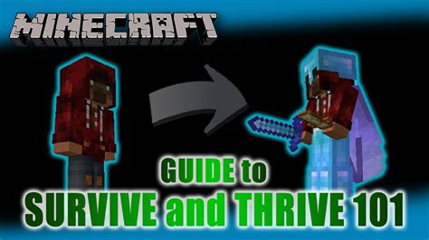 Minecraft Guide To Survive And Thrive 101 Youtube