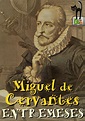 Tres "entremeses" famosos - Miguel de Cervantes by Liber Libris - Issuu