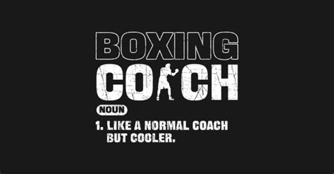Boxing Coach Like A Normal Coach But Cooler Boxing Boxing Sticker