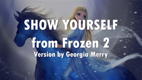 Show Yourself Frozen 2 Lyrics Youtube