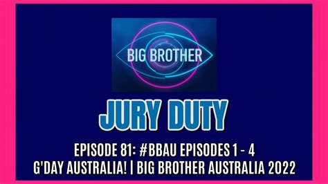episode 81 bbau episodes 1 4 g day australia big brother australia 2022 youtube