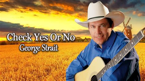 Check Yes Or No George Strait Gospel Collection Youtube
