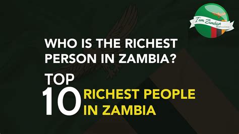 Top Richest People In Zambia And Their Networth Youtube