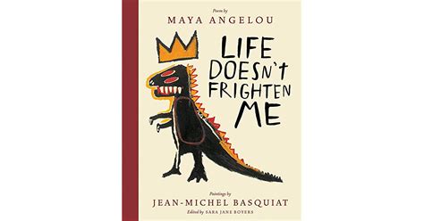 life doesn t frighten me by maya angelou