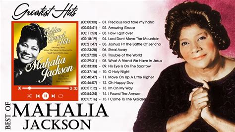 Mahalia Jackson Best Songs Of Mahalia Jackson Gospel Playlist Youtube
