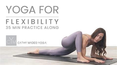Yoga For Flexibility 35 Min Practice Along Youtube