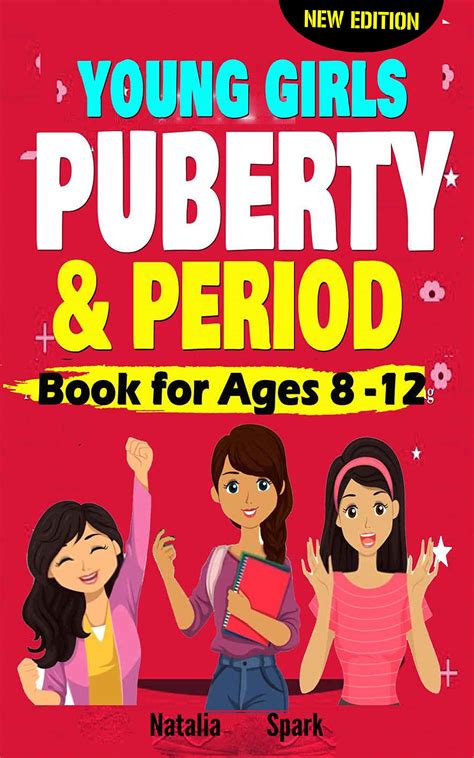 Young Girls Puberty And Period Book For Ages 8 12 Years New Edition