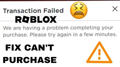Fix Roblox Transaction Failed Roblox Can T Buy Please Try Again In A Few Minutes 2022 Youtube