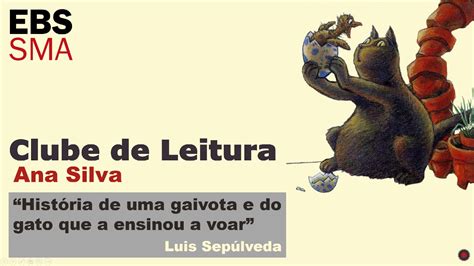 Ana Clube De Leitura História De Uma Gaivota E O Gato Que A Ensinou