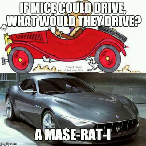 No I Am Not Saying Maserati Sucks Ctoriginalmeme