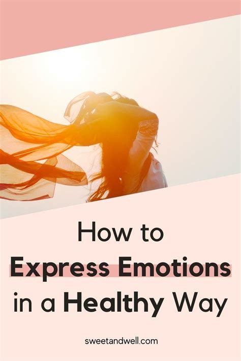 How To Express Emotions In A Healthy Way Sweet Well In 2020