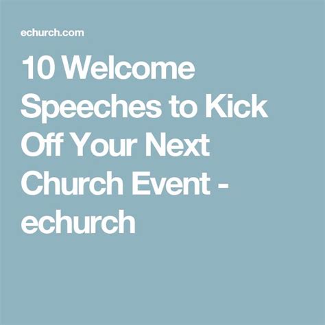 10 Welcome Speeches To Kick Off Your Next Church Event Echurch