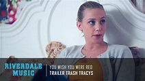 Trailer Trash Tracys - You Wish You Were Red | Riverdale 1x06 Music [HD ...
