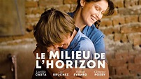LE MILIEU DE L’HORIZON - Bande Annonce Cinéma - YouTube