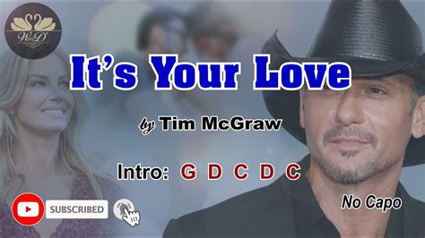 Its Your Love Tim Mcgraw Lyrics And Chords Youtube