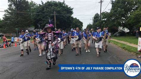 Uptowns 4th Of July Parade Compilation Happy 4th Of July From The
