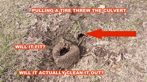 How To Clean Out Culvert Pipes With Tires Youtube