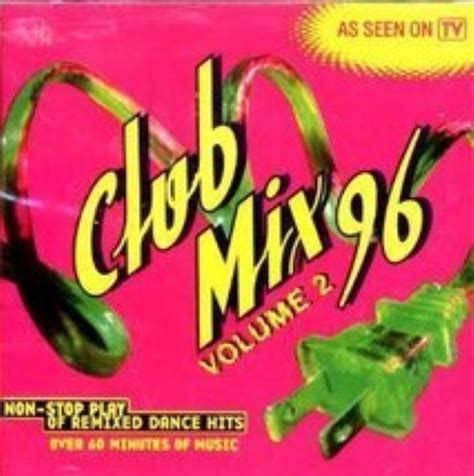 Club Mix 96 Vol 2 Non Stop Play Of Remixed Dance Hits Cd Cds