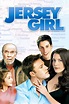 Jersey Girl (2004) - Posters — The Movie Database (TMDb)