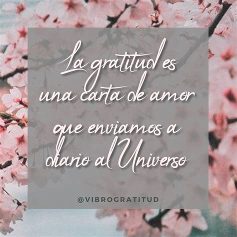 VIBRO GRATITUD On Instagram La Gratitud Es Una Carta De Amor Que