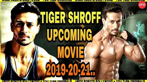 See Tiger Shroff S Upcoming Movies On Box Office Ifh Youtube