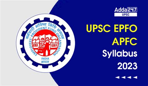 UPSC EPFO APFC Syllabus 2023 Updated And Exam Pattern PDF