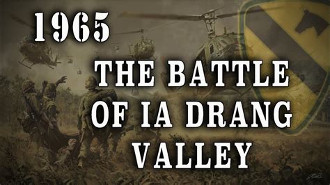 The Battle Of Ia Drang Valley 1965 Vietnam Remembered Series Youtube