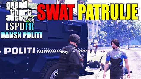 GTA V LSPD FR SWAT PATRULJE DANSK POLITI 34 YouTube