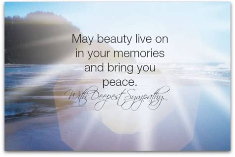 May Beauty Live On In Your Memories And Bring You Peace With Deepest