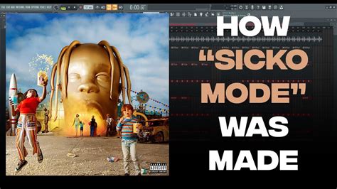 Best On Youtube How Sicko Mode By Travis Scott Was Made On Fl Studio All Beats Youtube