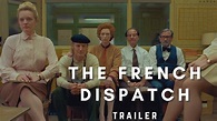 The French Dispatch Trailer - "A Love Letter To Journalists" - We Talk Film