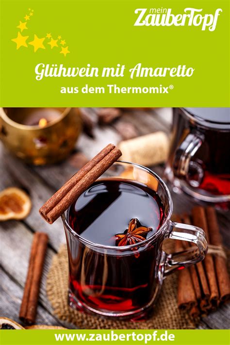 Glühwein mit Amaretto Rezept für den Thermomix Rezept