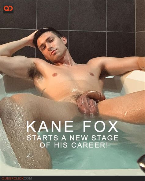 Porn Star Kane Fox Starts A New Stage Of His Career QueerClick