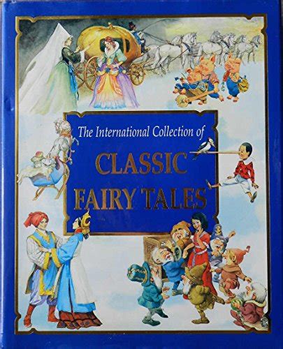 The International Collection Of Classic Fairy Tales 9781890409623