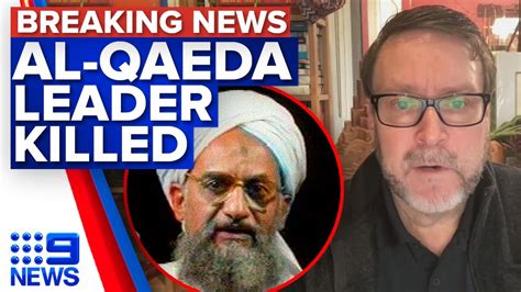 us kills al qaeda leader ayman al zawahiri in drone strike in afghanistan 9 news australia