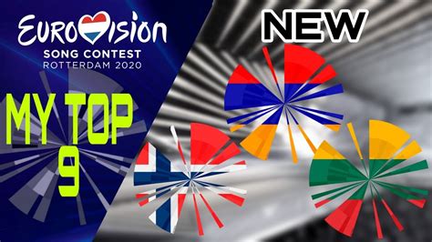Eurovision 2020 My Top 9 So Far New 🇦🇲🇳🇴🇱🇹 Youtube