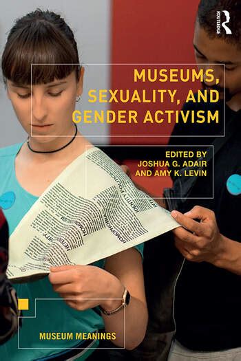 Museums Sexuality And Gender Activism Crc Press Book