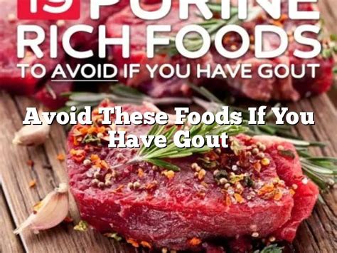 Avoid These Foods If You Have Gout The Homestead Survival