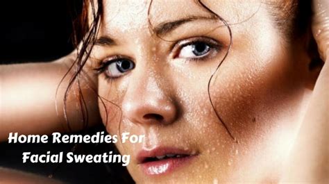 10 natural ways to stop excessive facial sweating