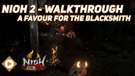 We did not find results for: Nioh 2 | Sub Mission Walkthrough - A Favour for the Blacksmith - YouTube