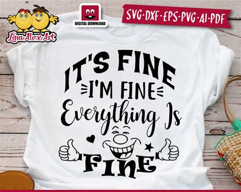 Its Fine Im Fine Everything Is Fine Svg Cut File Etsy