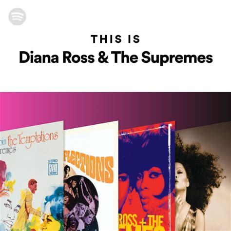 This Is Diana Ross And The Supremes Playlist By Spotify Spotify