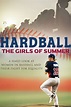 Hardball: The Girls of Summer - Rotten Tomatoes