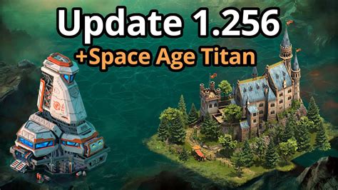 Update 1256 Space Age Titan News Forge Of Empires Youtube